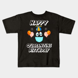 Happy Quarantined Birthday 2020 Kids T-Shirt